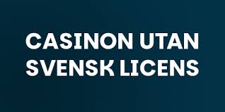 Casino Utan Spelpaus En Sammanställning av Alternativ